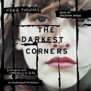 The Darkest Corners by Kara Thomas