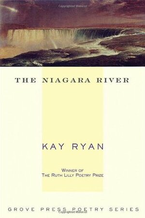 The Niagara River by Kay Ryan