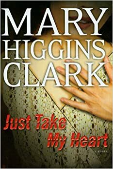 Pasiimk mano širdį by Mary Higgins Clark