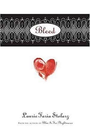 Bleed by Laurie Faria Stolarz