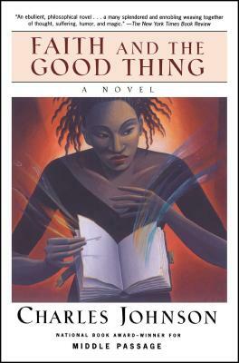 Faith and the Good Thing by Charles Johnson