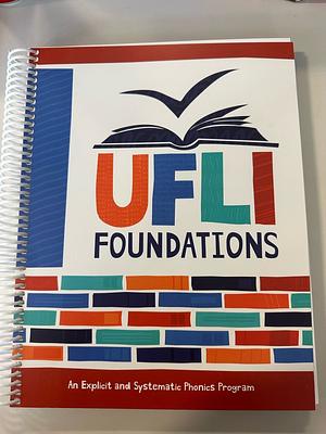UFLI Foundations An Explicit and Systemic Phonics Program by Lane