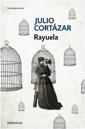 RAYUELA by Julio Cortázar, Julio Cortázar