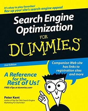 Search Engine Optimization for Dummies by Peter Kent
