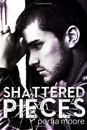 Shattered Pieces by Portia Moore