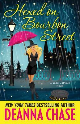 Hexed on Bourbon Street by Deanna Chase