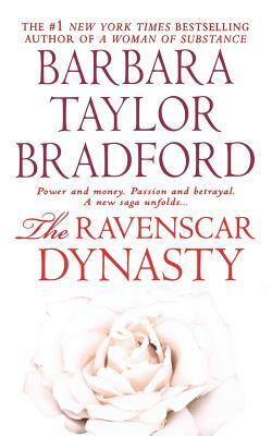 The Ravenscar Dynasty by Barbara Taylor Bradford