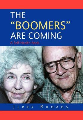 The Boomers Are Coming by Jerry Rhoads
