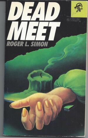 Dead Meet by Roger L. Simon