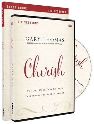 Cherish Study Guide with DVD: The One Word That Changes Everything for Your Marriage by Gary L. Thomas