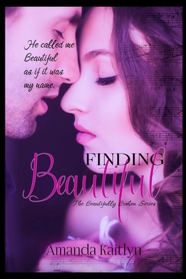 Finding Beautiful by Amanda Kaitlyn