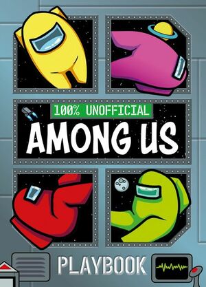 100% Unofficial Among Us Playbook by Egmont Publishing UK