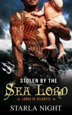 Stolen by the Sea Lord by Starla Night
