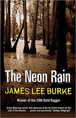 The Neon Rain by James Lee Burke