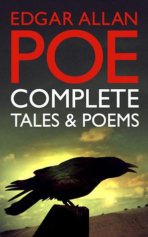 Edgar Allen Poe: Complete Tales and Poems by Edgar Allan Poe