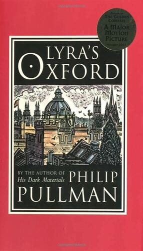 Lyra's Oxford by Philip Pullman