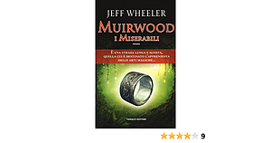 Muirwood. I Miserabili by Jeff Wheeler