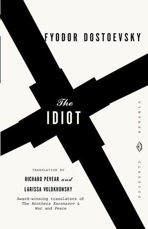 The Idiot by Fyodor Dostoevsky, W.J. Leatherbarrow