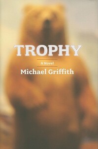 Trophy by Michael Griffith