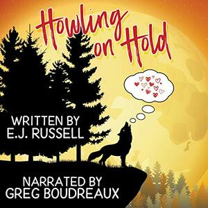 Howling on Hold by E.J. Russell