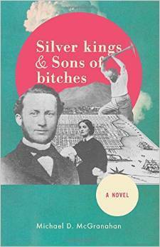 Silver Kings & Sons of Bitches by Michael McGranahan