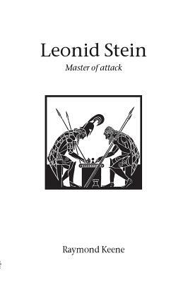 Leonid Stein - Master of attack by Raymond Keene