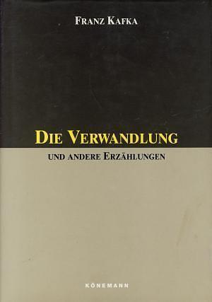 Die Verwandlung und andere Erzähungen by Rolf Toman, Franz Kafka, Franz Kafka