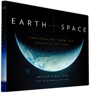 Earth and Space: Photographs from the Archives of NASA (Outer Space Photo Book, Space Gifts for Men and Women, NASA Book) by Nirmala Nataraj