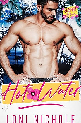 Hot Water by Loni Nichole