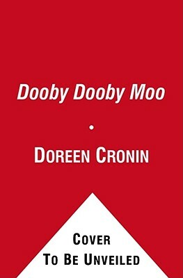 Dooby Dooby Moo by Doreen Cronin