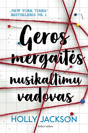 Geros mergaitės nusikaltimų vadovas by Holly Jackson