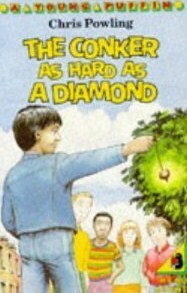 Conker As Hard As A Diamond by Chris Powling, Jon Riley