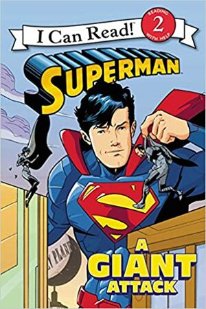 Superman Classic: A Giant Attack by Donald Lemke