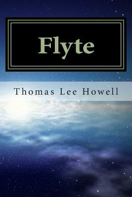 Flyte by Thomas Lee Howell