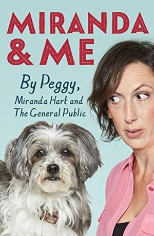 Miranda and Me by Miranda Hart