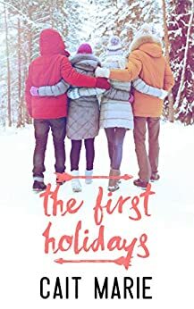 The First Holidays by Cait Marie