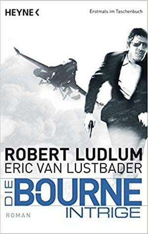 Die Bourne Intrige by Eric Van Lustbader, Norbert Jakober, Robert Ludlum