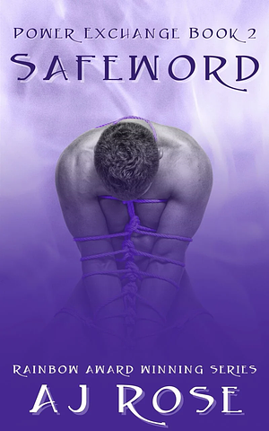 Safeword by AJ Rose
