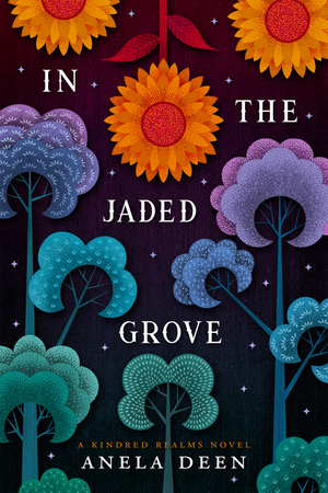 In the Jaded Grove by Anela Deen
