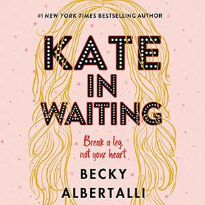 Kate In Waiting by Becky Albertalli