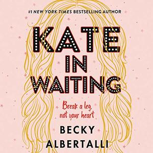 Kate In Waiting by Becky Albertalli