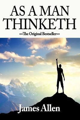 By James Allen As a Man Thinketh (A Thrifty Book) [Paperback] by James Allen