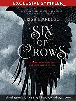 Six of Crows - Chapters 1 and 2 by Leigh Bardugo