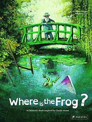 Where is the Frog?: A Children's Book Inspired by Claude Monet by Geraldine Elschner (29-Mar-2013) Hardcover by Géraldine Elschner, Géraldine Elschner