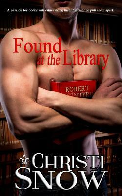 Found At the Library by Christi Snow