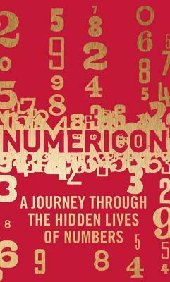 Numericon: The Hidden Lives of Numbers by Marianne Freiberger, Rachel Thomas