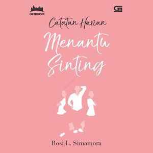 Catatan Harian Menantu Sinting by Rosi L. Simamora