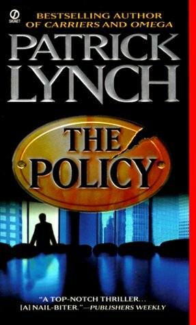 The Policy by Patrick Lynch