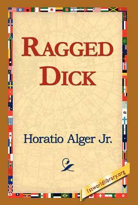 Ragged Dick by Horatio Alger