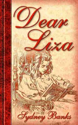 Dear Liza by Sydney Banks